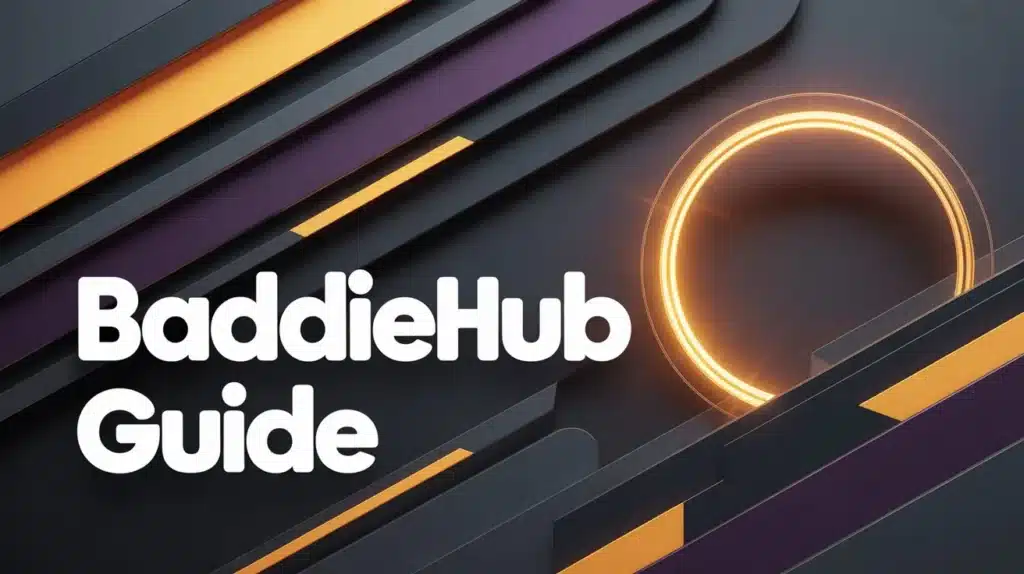 BaddieHub Guide
